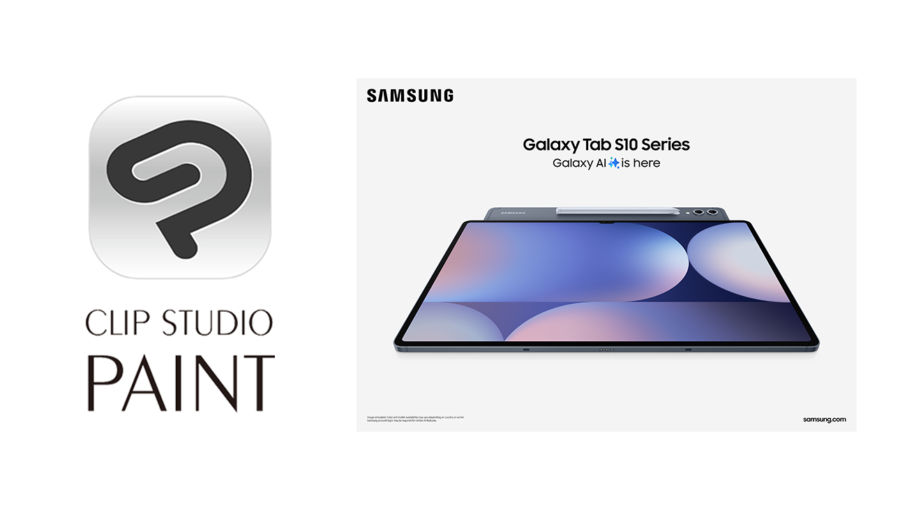 「CLIP STUDIO PAINT」が「Galaxy Tab S10 Ultra｜S10+」にグローバルでプリインストール　より使いやすくなったシンプルなユーザインタフェースで直感的な操作が可能